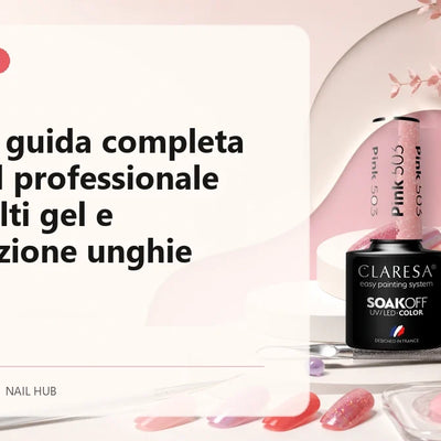 Claresa: guida completa al brand professionale per smalti gel e ricostruzione unghie