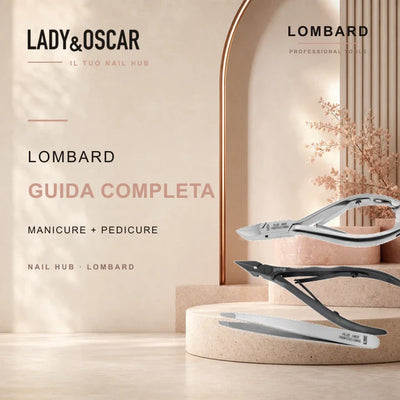 Lombard: guida completa agli strumenti professionali per manicure e pedicure