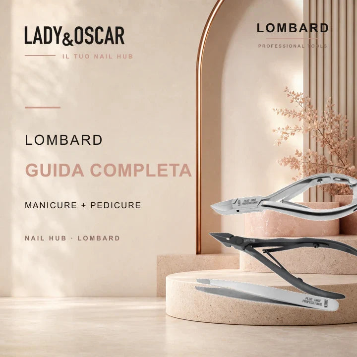 Lombard: guida completa agli strumenti professionali per manicure e pedicure