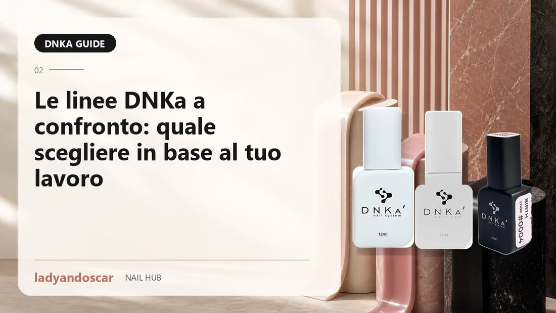 Le linee DNKa a confronto: quale scegliere in base al tuo lavoro