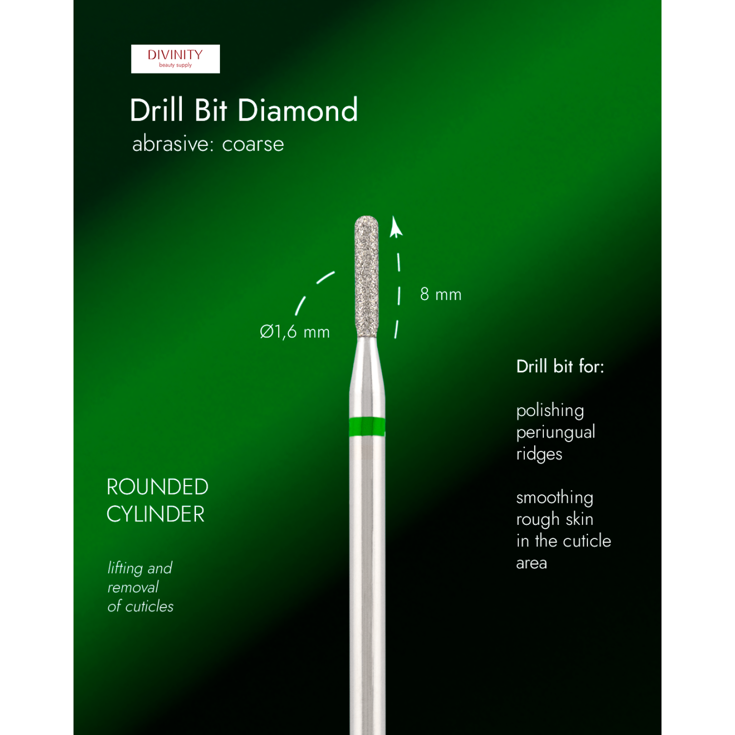 Diamond bit "rounded cylinder" green, L-8,0 mm., Ø1,6 mm.