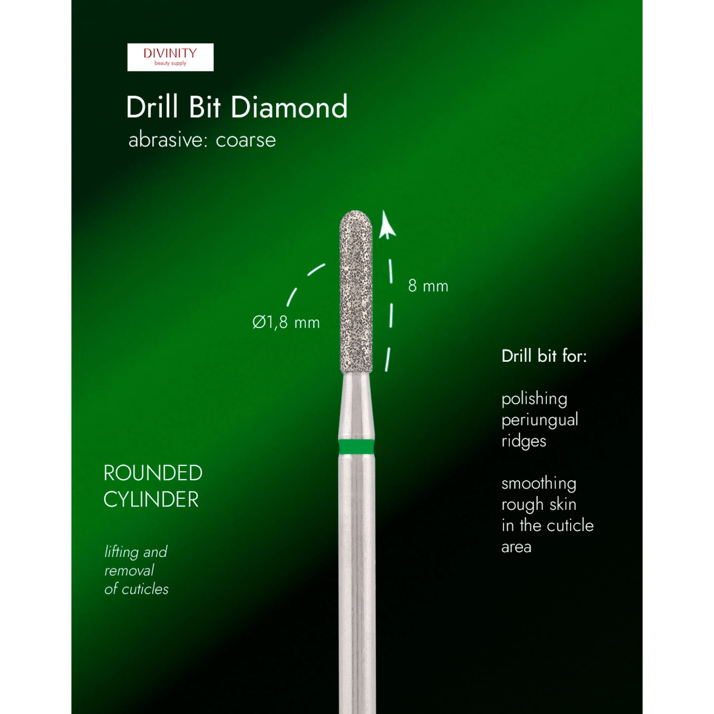Diamond bit "rounded cylinder" green, L-8,0 mm., Ø1,8 mm.