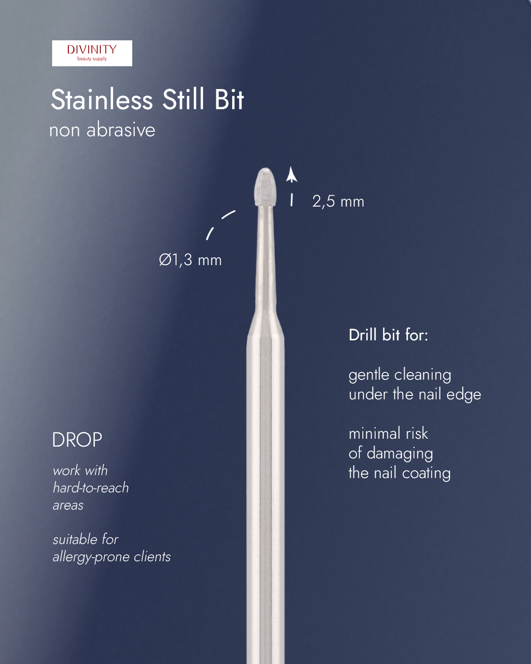 Stainless steel bit "drop" non abrasive, for gentle removal nails, L-2,5 mm., Ø1,3 mm.